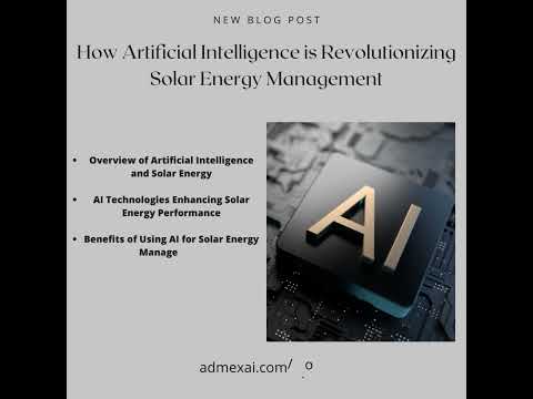 How Artificial Intelligence is Revolutionizing Solar Energy Management