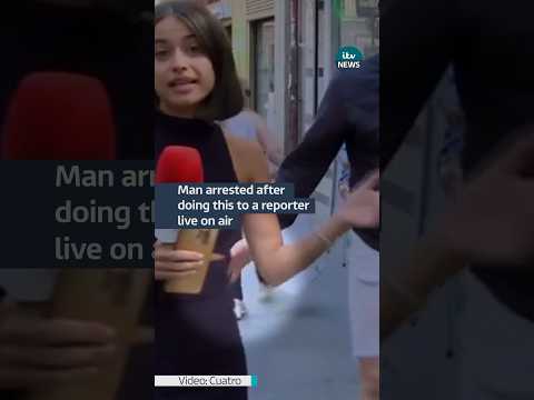 A man has been arrested after touching a reporter live on air #itvnews #spain